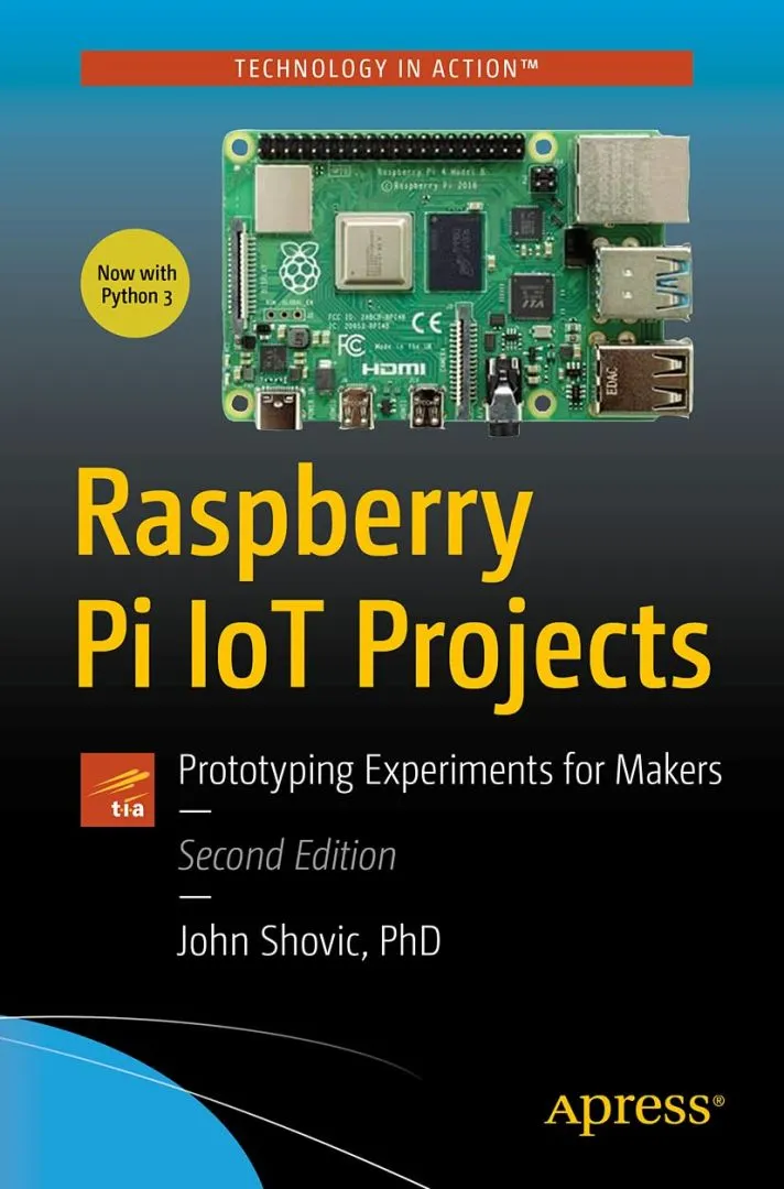 Raspberry Pi IoT Projects: Prototyping Experiments for Makers