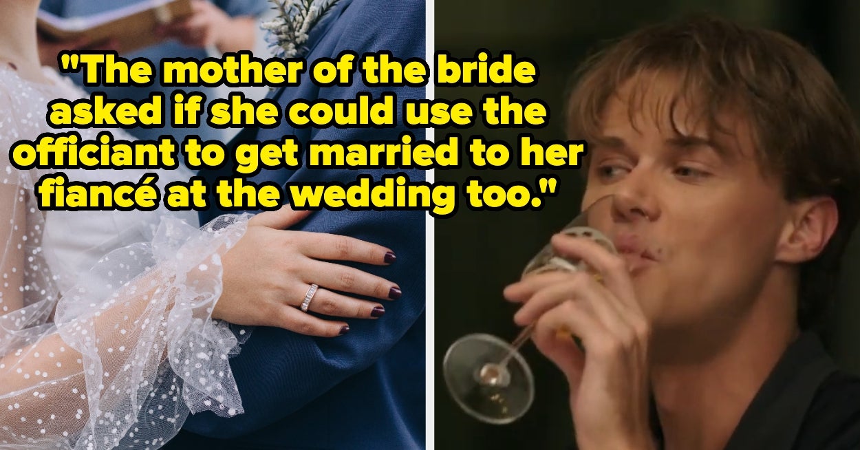 People Are Sharing Their Wildest Wedding Horror Stories, And "Yikes, YIKES" Is All I Can Say